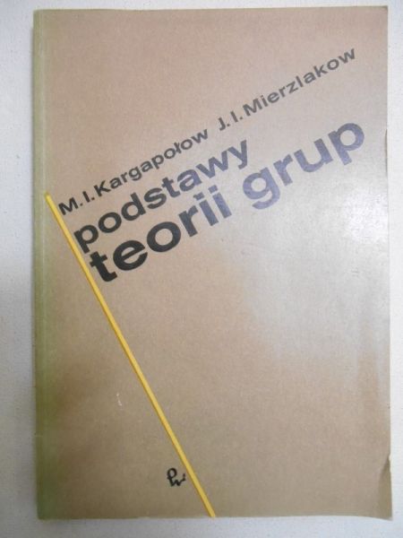 Kargapołow M. I. - Podstawy teorii grup
