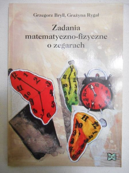 Zadania matematyczno-fizyczne o zegarach