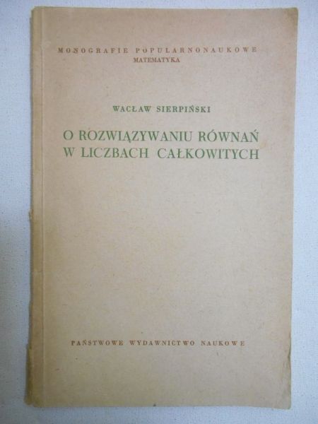 O rozwiązywaniu równań w liczbach całkowitych