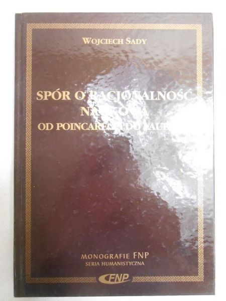 Spór o racjonalność naukową. Od Poincarego do Laudana