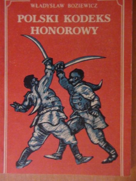 Boziewicz Władysław - Polski kodeks honorowy