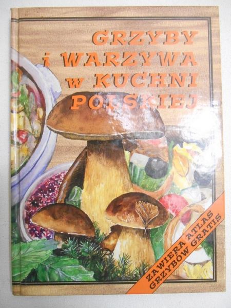 Józef - Grzyby i warzywa w kuchni polskiej