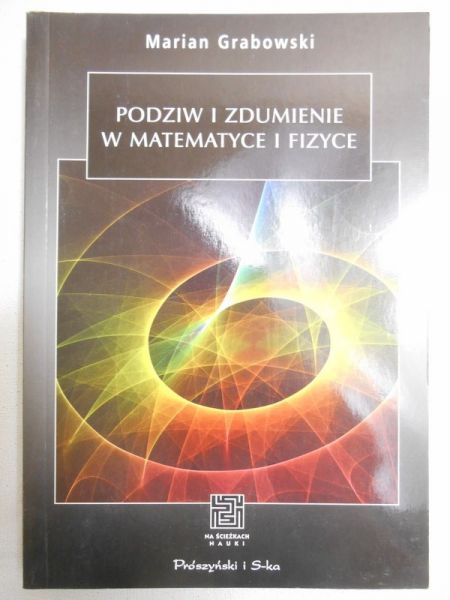 Podziw i zdumienie w matematyce i fizyce