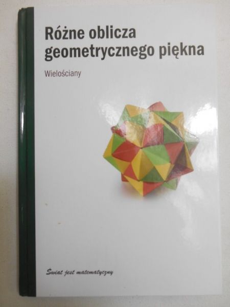 Różne oblicza geometrycznego piękna