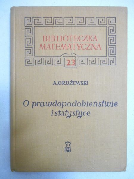 O prawdopodobieństwie i statystyce