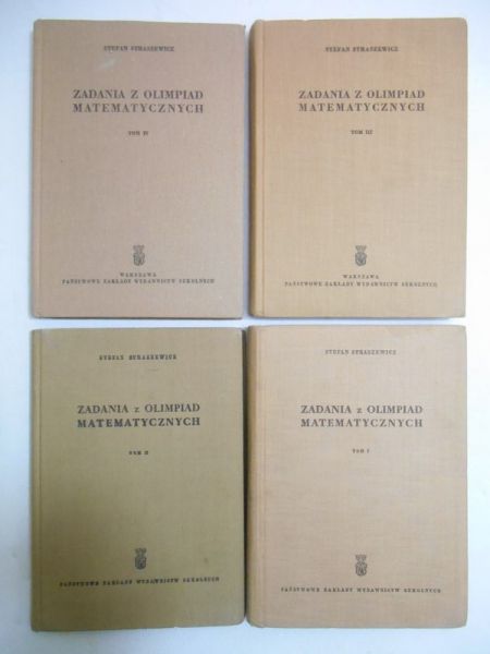 Zadania z olimpiad matematycznych, t. I-IV