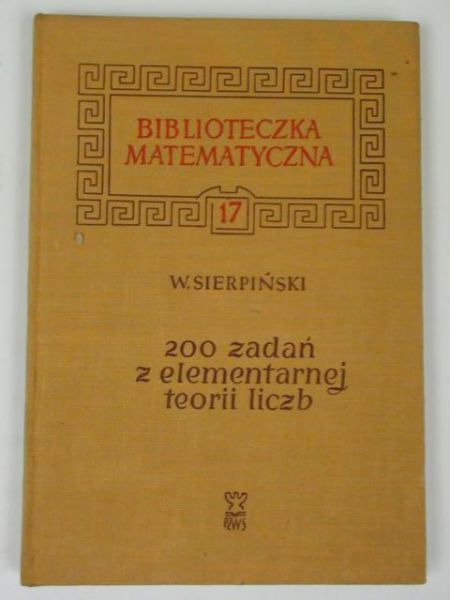200 zadań z elementarnej teorii liczb