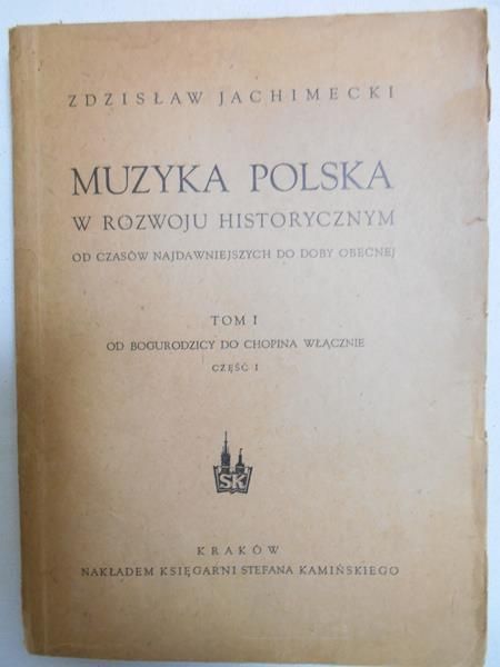 Muzyka polska w rozwoju historycznym, t. I, cz. I, 1948 r.