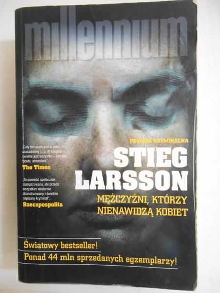 Larsson Stieg - Mężczyźni, którzy nienawidzą kobiet