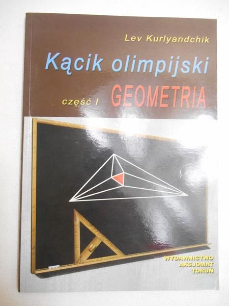 Kącik olimpijski, część I. Geometria