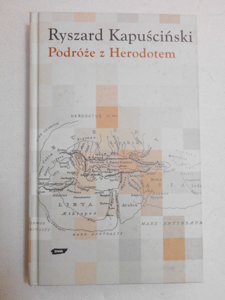 Kapuściński Ryszard - Podróże z Herodotem