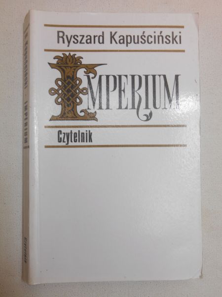 Kapuściński Ryszard - Imperium