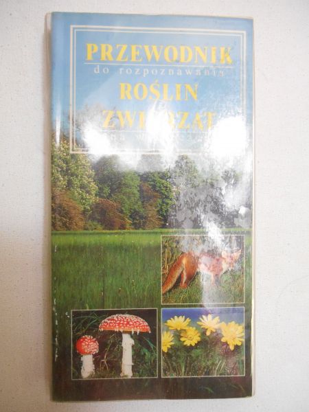 Przewodnik  do rozpoznawania roślin i zwierząt na wycieczce