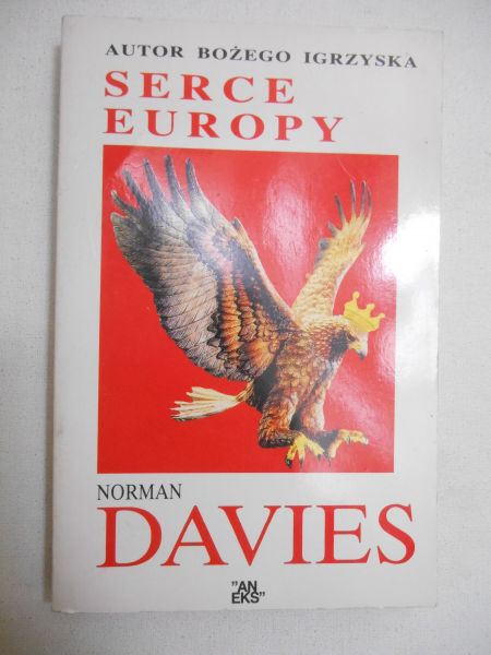 Davies Norman - Serce Europy
