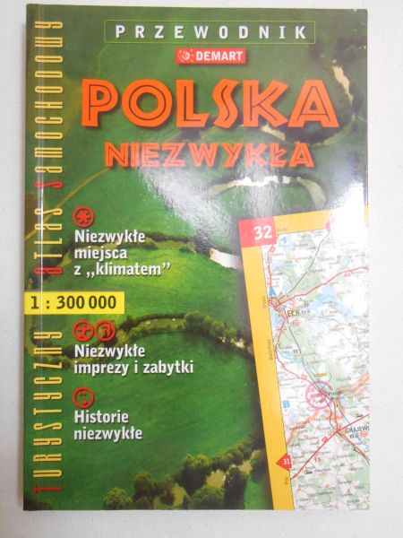 Polska niezwykła. Turystyczny atlas samochodowy