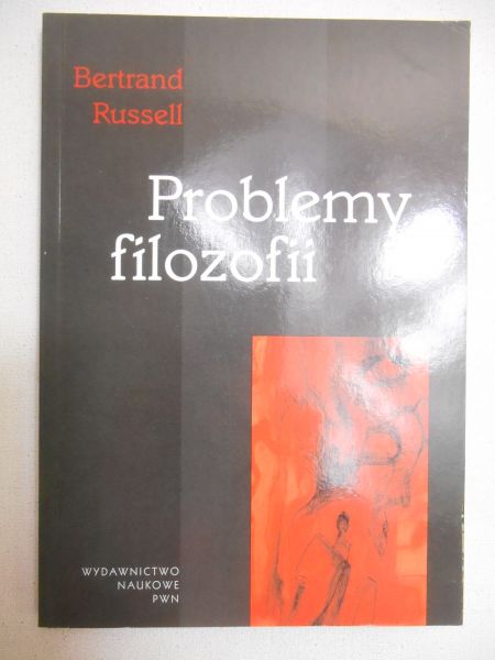 Russell Bertrand - Problemy filozofii