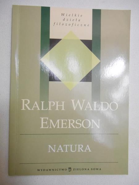 Emerson Ralph Waldo  - Natura. Amerykański uczony