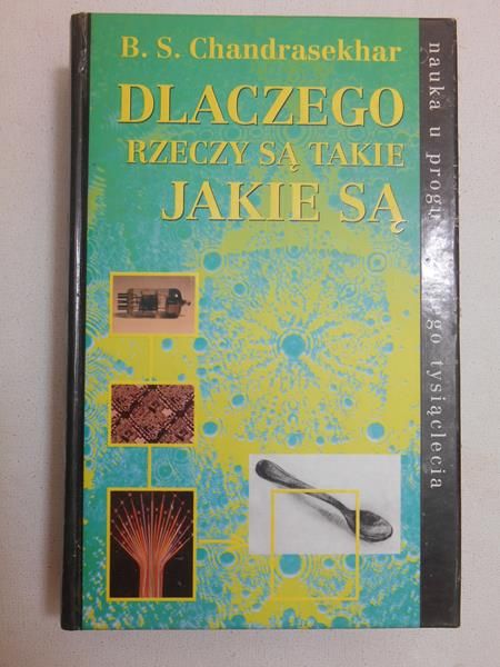 Dlaczego rzeczy są takie jakie są
