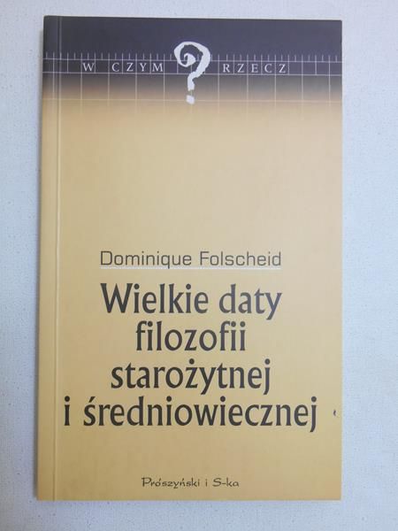 Wielkie daty filozofii starożytnej i średniowiecznej