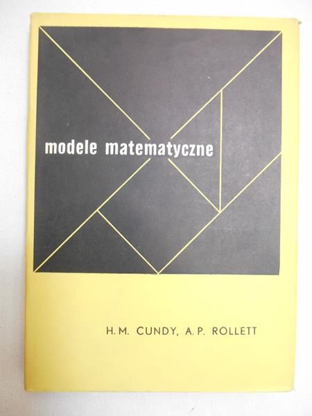Cundy H. M. - Modele matematyczne
