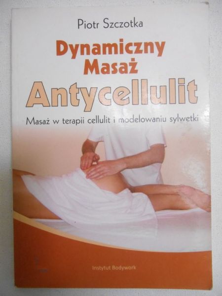 Dynamiczny masaż antycellulit