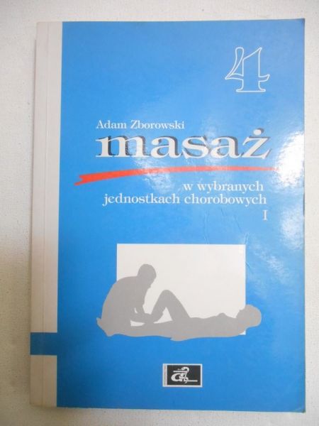 Masaż w wybranych jednostkach chorobowych, część 1