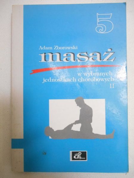 Masaż w wybranych jednostkach chorobowych, część 2