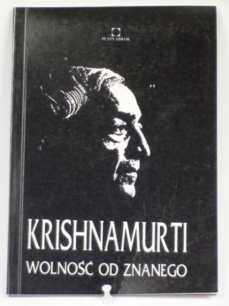 Krishnamurti J. - Wolność od znanego
