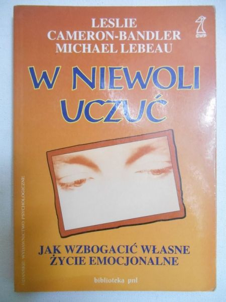 Cameron-Bandler Leslie - W niewoli uczuć