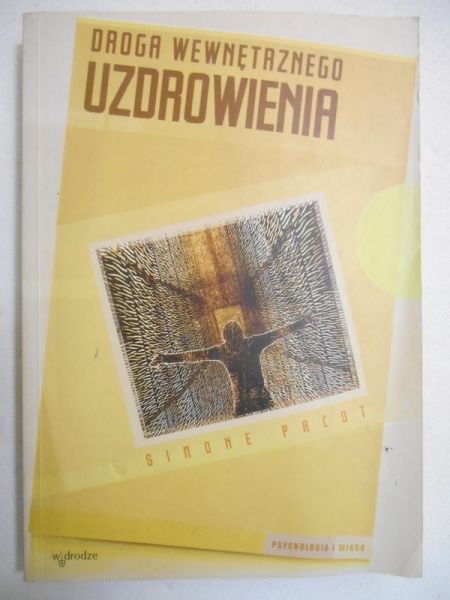 Pacot Simone - Droga wewnętrznego uzdrowienia