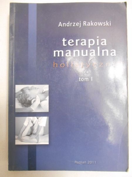 Terapia manualna holistyczna, t. I