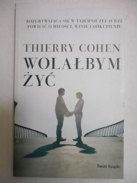 Wolałbym żyć