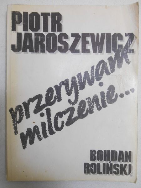 Przerywam milczenie… 1939 - 1989