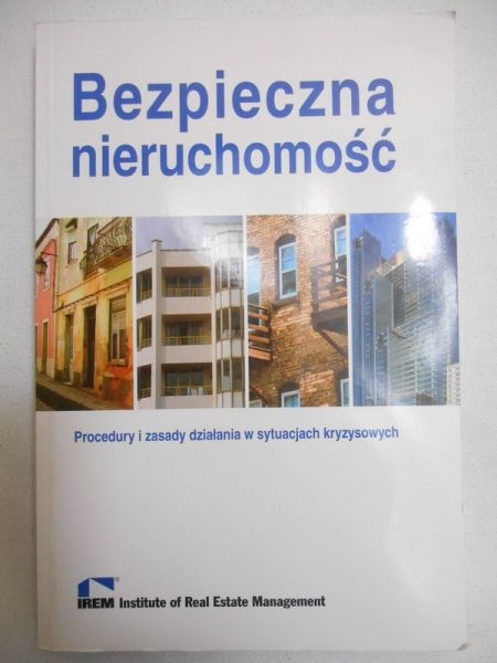 Piekoszewski Janusz (red.) - Bezpieczna nieruchomość