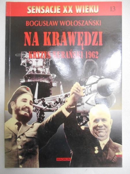 Na krawędzi. Kryzys kubański 1962