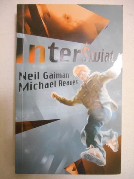 Gaiman Neil, Reaves Michael - InterŚwiat
