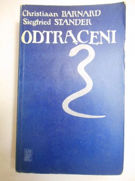 Barnard Christiaan - Odtrąceni