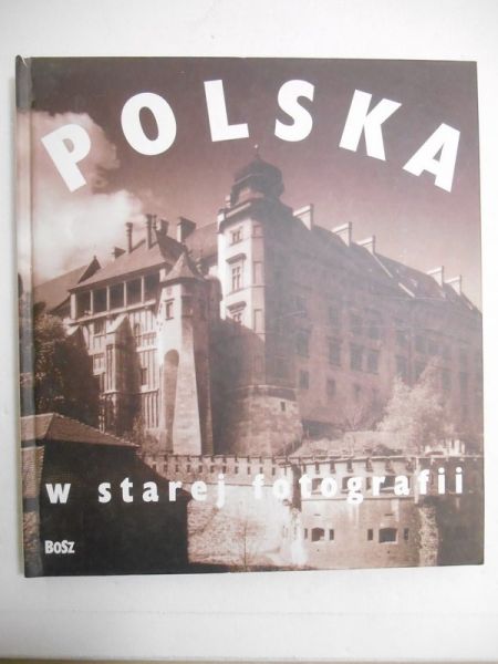 Polska w starej fotografii
