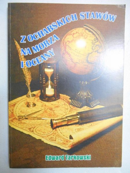 Z ochabskich stawów na morza i oceany