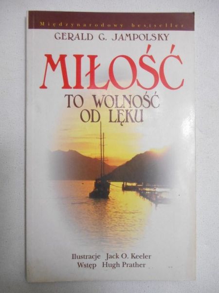 Miłość to wolność od lęku