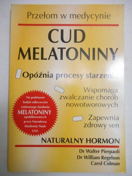 Pierpaoli Walter - Cud melatoniny