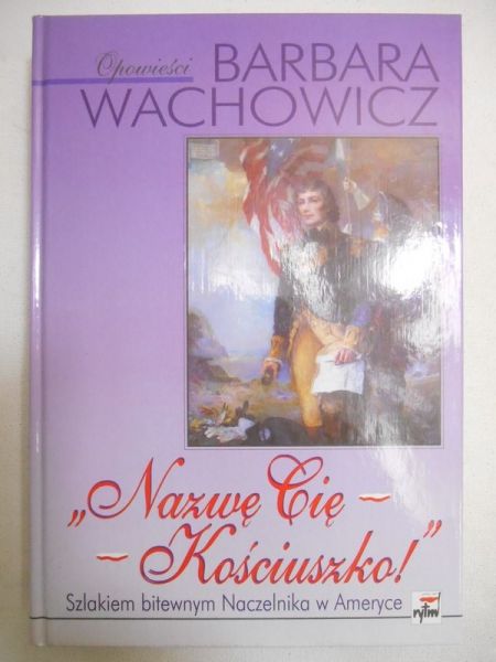 Nazwę Cię - Kościuszko!