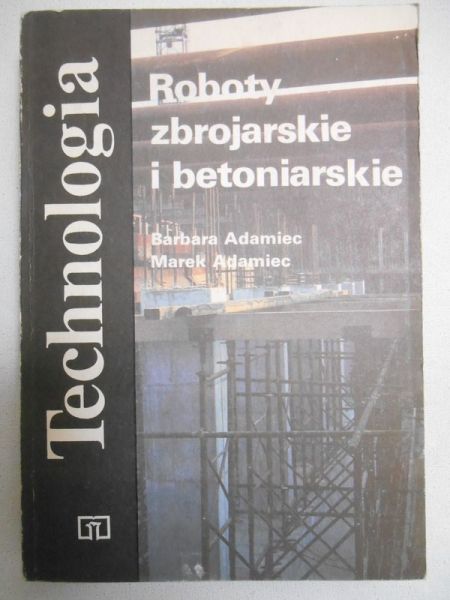 Adamiec Barbara - Roboty zbrojarskie i betoniarskie
