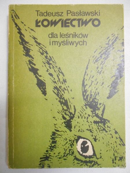 Łowiectwo dla leśników i myśliwych