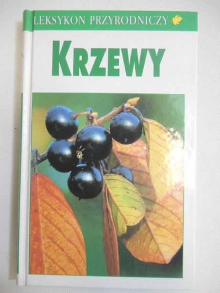 Matuszkiewicz Władysław (tłum.) - Leksykon przyrodniczy: Krzewy