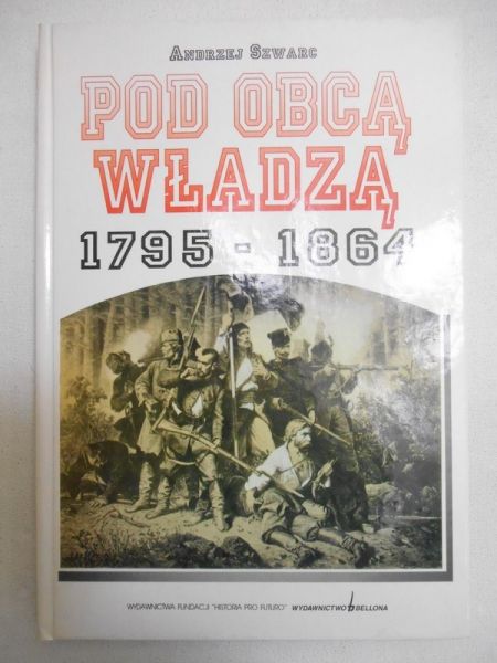 Pod obcą władzą 1795-1864
