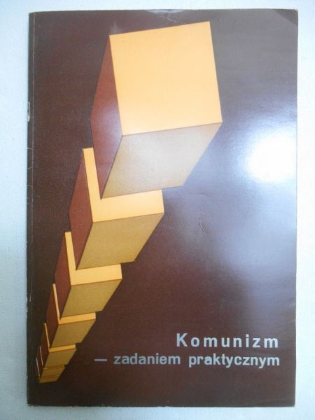 Komunizm - zadaniem praktycznym