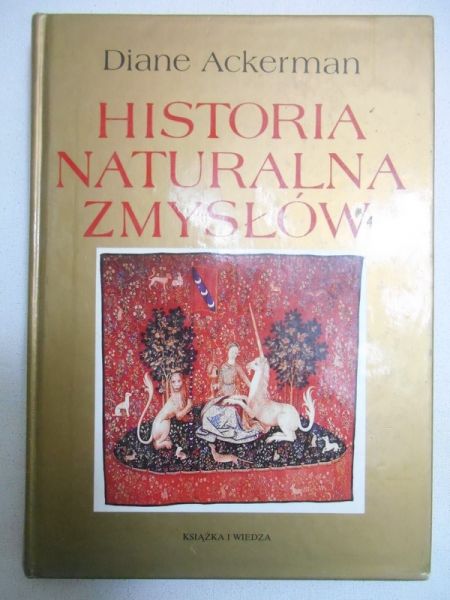 Ackerman Diane - Historia naturalna zmysłów