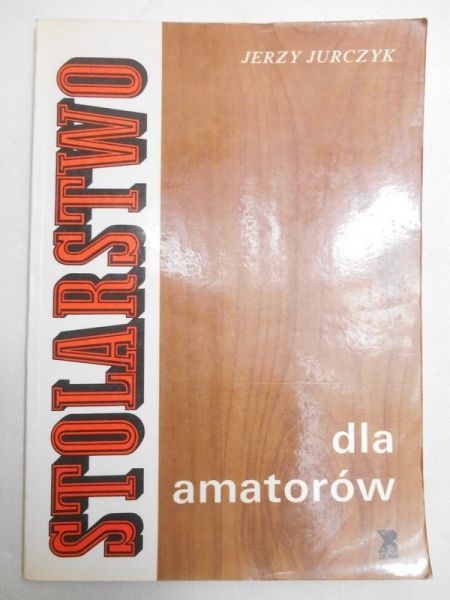Stolarstwo dla amatorów