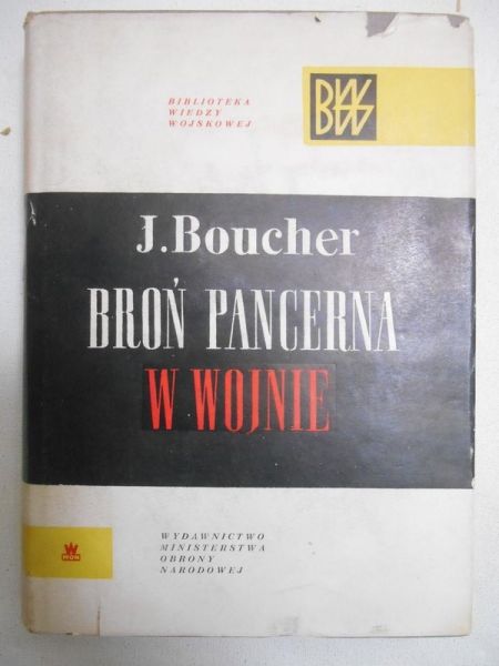 Boucher J.  - Broń pancerna w wojnie